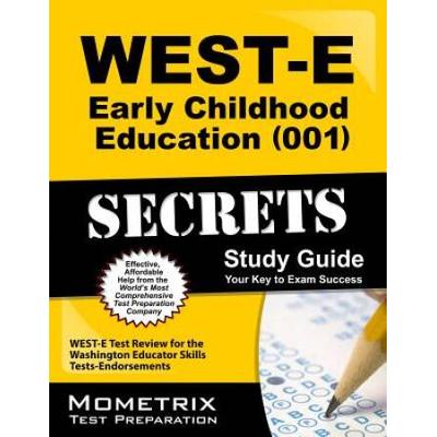 West-E Early Childhood Education (001) Secrets Stu...