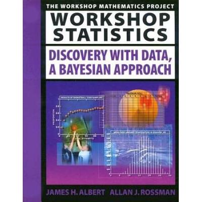 Workshop Statistics: Discovery With Data, A Bayesian Approach