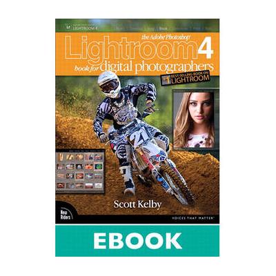 New Riders E-Book: The Adobe Photoshop Lightroom 4 Book for Digital Photographers (Fir 9780132945721