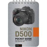 Rocky Nook Nikon D500: Pocket Guide 9781681985053