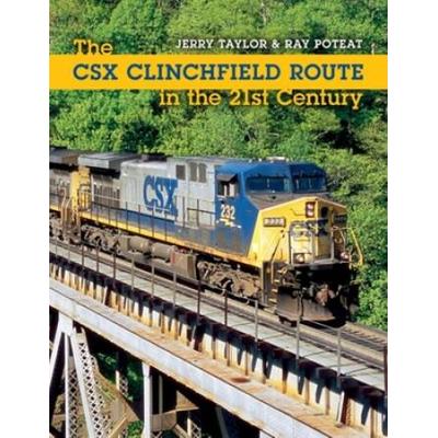 The Csx Clinchfield Route In The 21st Century