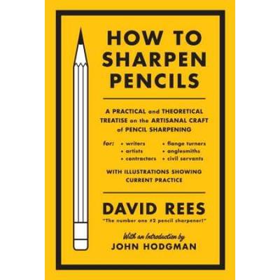 How to Sharpen Pencils A Practical and Theoretical...