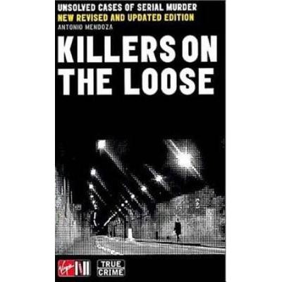 Killers On the Loose Unsolved Cases of Serial Murd...