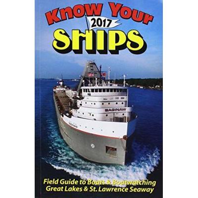 Know Your Ships Field Guide to Boats and Boatwatching on the Great Lakes and St Lawrence Seaway