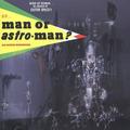 Pre-Owned - Is It...Man or Astro-Man? by Man Astro-man? (CD Jul-1993 Estrus)