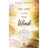 We Are Like the Wind / Like Us Bd.3 - Marie Niebler