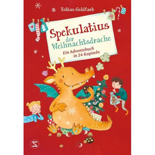 Spekulatius, der Weihnachtsdrache / Spekulatius, der Weihnachtsdrache Bd.1 - Tobias Goldfarb
