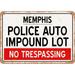 10 x 14 Metal Sign - Auto Impound Lot of Memphis Reproduction - Vintage Rusty Look
