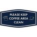 Fancy Please Keep Coffee Area Sign (Navy Blue/White) - Medium