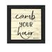 Trendy Decor 4U Comb Your Hair Framed Wall Art Modern Home DÃ©cor Black Framed Print for Living Room Bedroom & Farmhouse Wall Decoration by Susie Boyer 15 x15