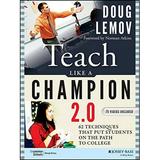 Pre-Owned: Teach Like a Champion 2.0: 62 Techniques that Put Students on the Path to College (Paperback 9781118901854 1118901851)