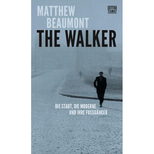 The Walker – Matthew Beaumont