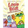 Louie and Bear in the Land of Anything Goes - Brady Smith