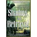 Shadow and Betrayal : A Shadow in Summer a Betrayal in Winter 9780765331649 Used / Pre-owned