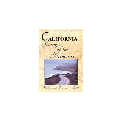 Greatest Journeys on Earth - California: Journeys of the Adventurers [DVD]