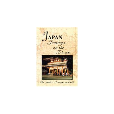Greatest Journeys on Earth - Japan: Journeys on the Tokaido [DVD]