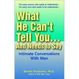 Pre-Owned What He Can t Tell You... and Needs to Say 9780399526770