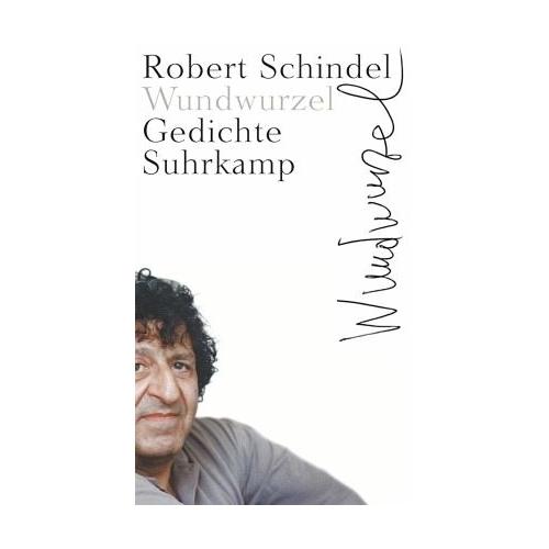 Wundwurzel – Robert Schindel