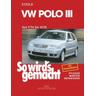 So wird's gemacht, VW Polo III 9/94 bis 10/01 - Rüdiger Etzold, Rüdiger Etzold