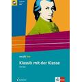 Klassik mit der Klasse, 5. bis 8. Klasse, Arbeitsheft m. Audio-CD / Musik live - Petra Hügel