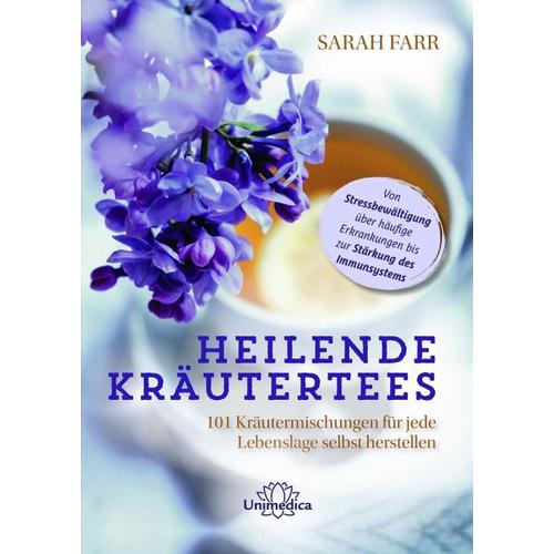 Heilende Kräutertees – Sarah Farr