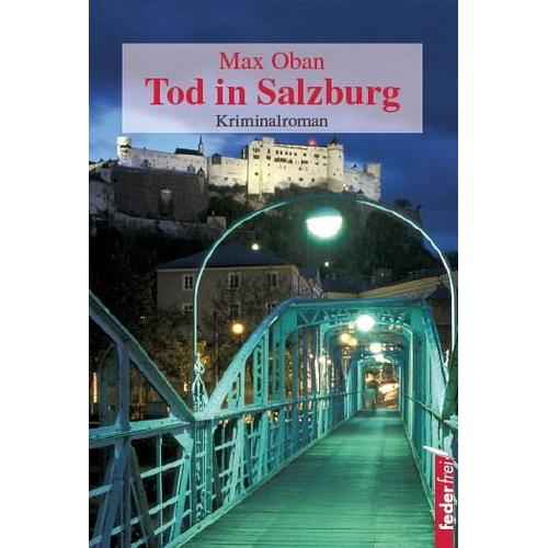 Tod in Salzburg - Max Oban