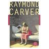 Wovon wir reden, wenn wir von Liebe reden - Raymond Carver