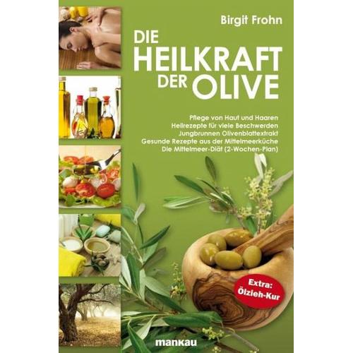 Die Heilkraft der Olive – Birgit Frohn