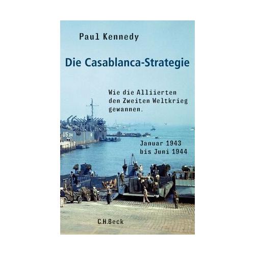 Die Casablanca-Strategie – Paul Kennedy