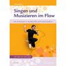 Singen und Musizieren im Flow - Ulla Weber