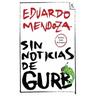 Sin noticias de Gurb - Eduardo Mendoza