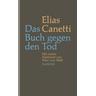 Das Buch gegen den Tod - Elias Canetti