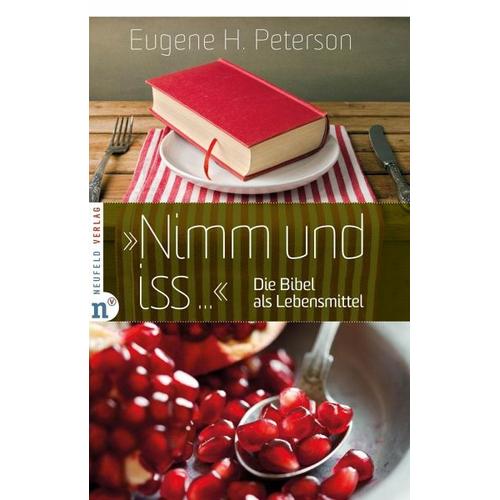 „““Nimm und iss…““ – Eugene H. Peterson“