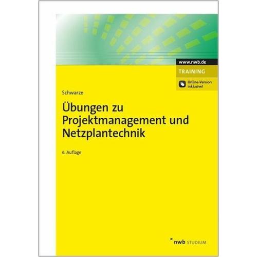 Übungen zu Projektmanagement und Netzplantechnik – Jochen Schwarze