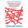 Everything Abridged - Dennard Dayle