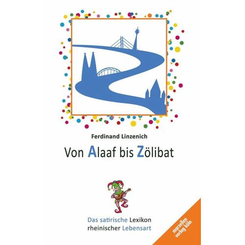 Von Alaaf bis Zölibat – Ferdinand Linzenich