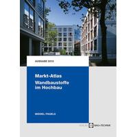 Markt-Atlas Wandbaustoffe im Hochbau - Matthias Middel, Dirk Pagels