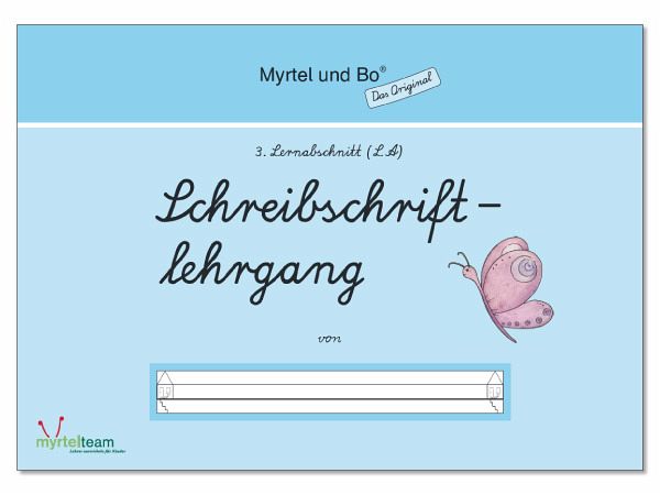 Schreibschriftlehrgang / Myrtel und Bo H.3