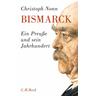 Bismarck - Christoph Nonn