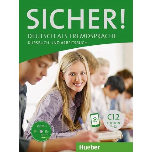 Sicher! C1/2. Kurs- und Arbeitsbuch mit CD-ROM zum Arbeitsbuch Lektion 7-12