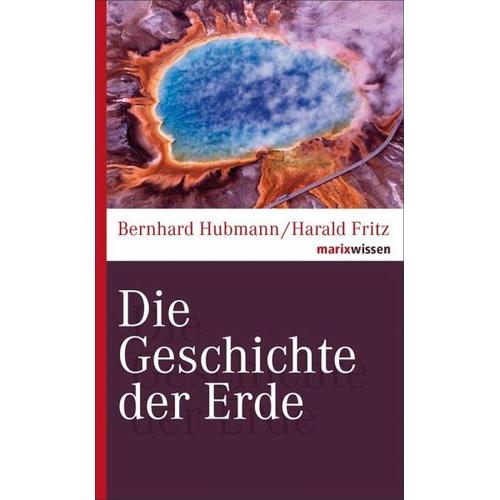 Die Geschichte der Erde – Bernhard Hubmann, Harald Fritz