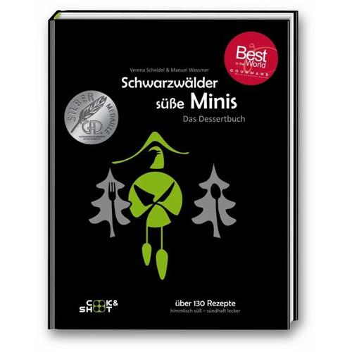 Schwarzwälder süße Minis. Das Desssertbuch – Manuel Wassmer, Verena Scheidel