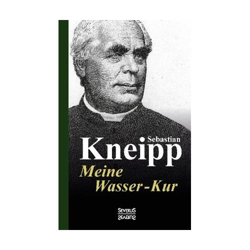 Meine Wasser-Kur – Sebastian Kneipp