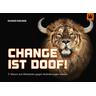 Change ist doof! - Rainer Krumm