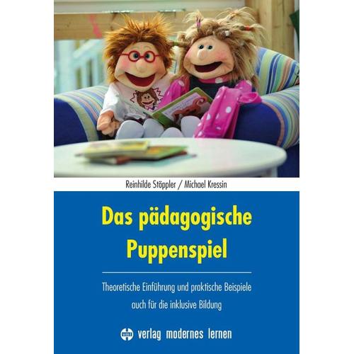 Das pädagogische Puppenspiel – Reinhilde Stöppler, Michael Kressin