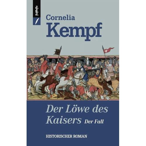 Der Löwe des Kaisers 02 – Der Fall – Cornelia Kempf