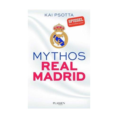 Mythos Real Madrid - Kai Psotta