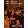 Die Jenaer Hofvernissagen 1986-1989 - Die Jenaer Hofvernissagen 1986-1989