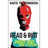 Read & Riot - Nadya Tolokonnikova