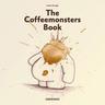 The Coffeemonsters Book - Stefan Kuhnigk